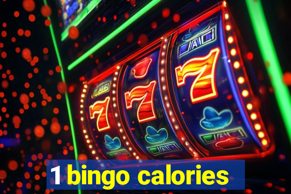 1 bingo calories