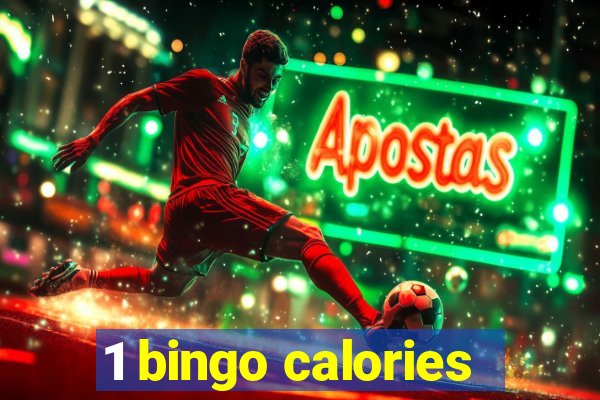 1 bingo calories