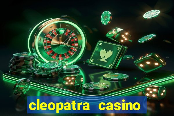 cleopatra casino slots free