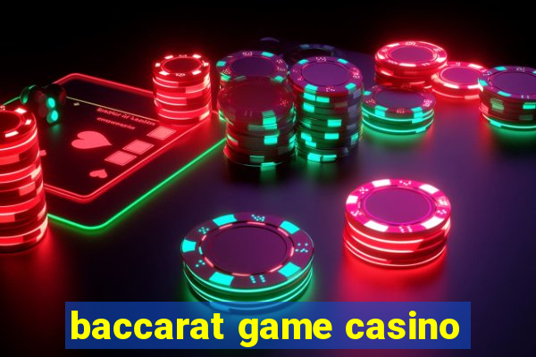 baccarat game casino