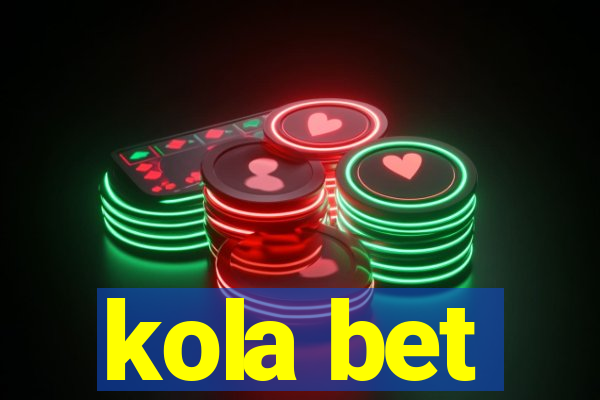 kola bet