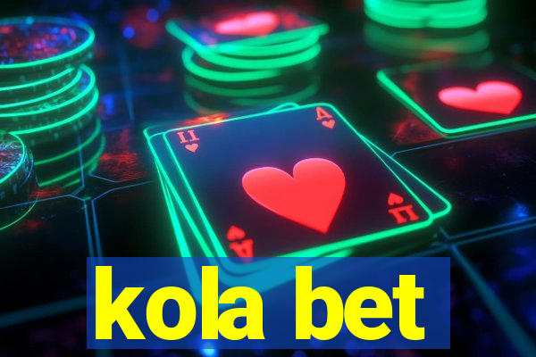 kola bet