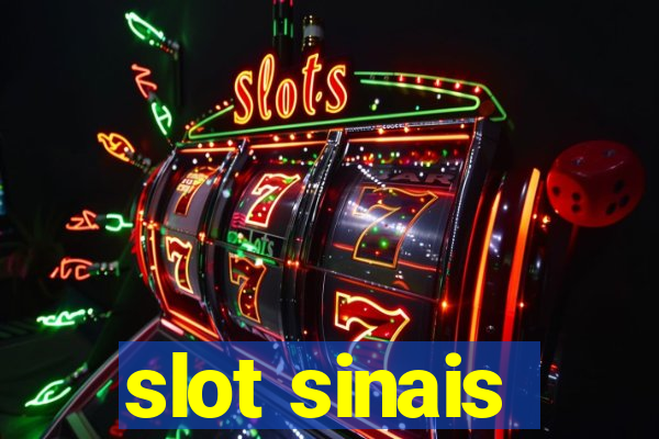 slot sinais