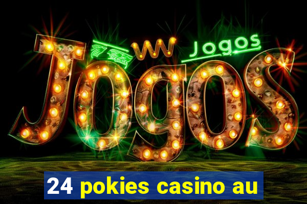 24 pokies casino au