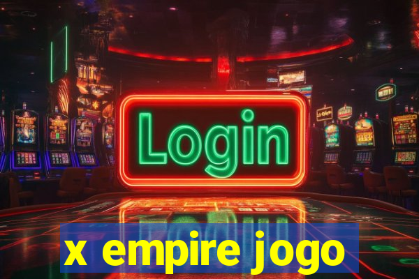 x empire jogo