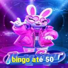 bingo até 50