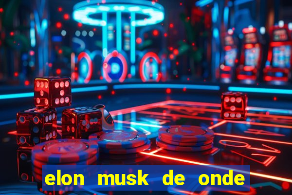 elon musk de onde vem a fortuna