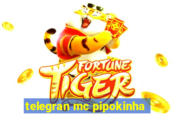 telegran mc pipokinha