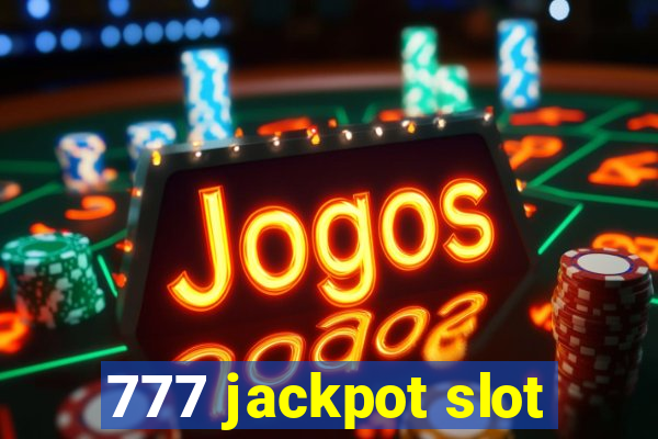 777 jackpot slot