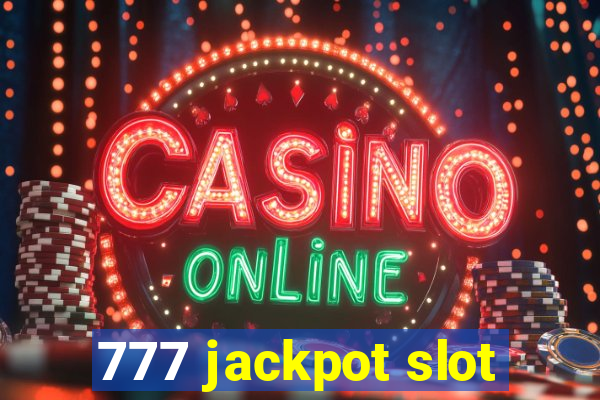 777 jackpot slot