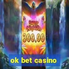 ok bet casino