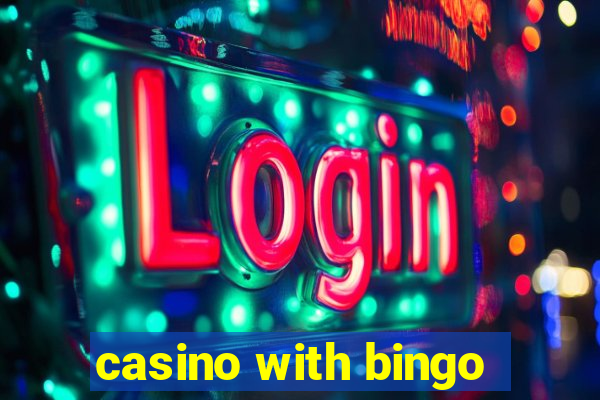 casino with bingo