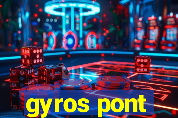 gyros pont