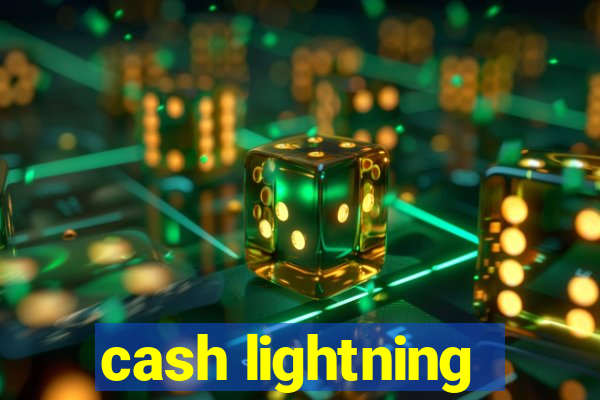 cash lightning