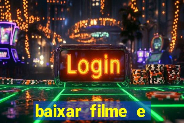 baixar filme e series mp4