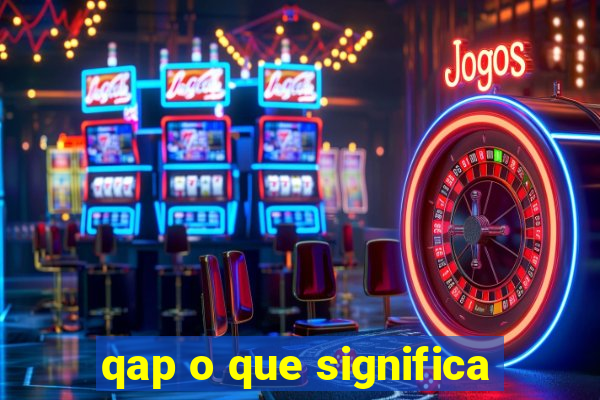 qap o que significa