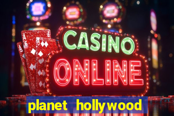 planet hollywood casino in vegas