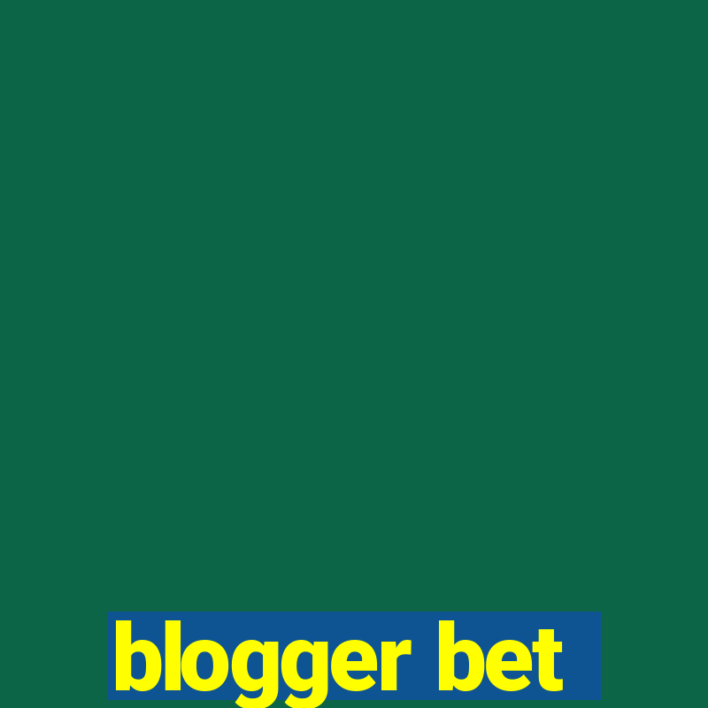 blogger bet