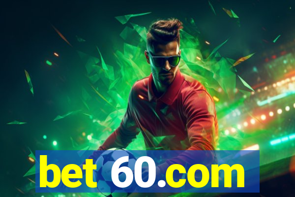 bet 60.com