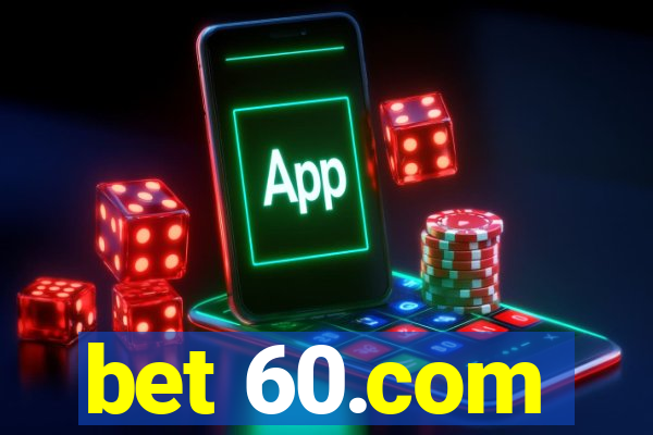 bet 60.com