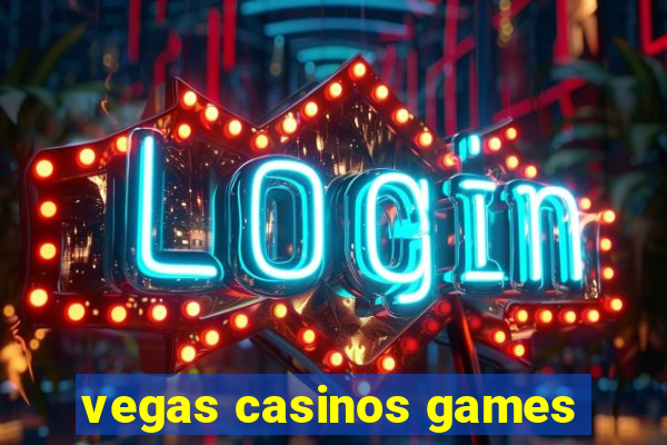 vegas casinos games