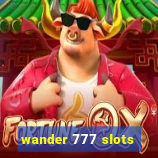 wander 777 slots