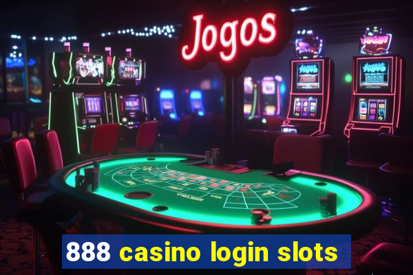 888 casino login slots