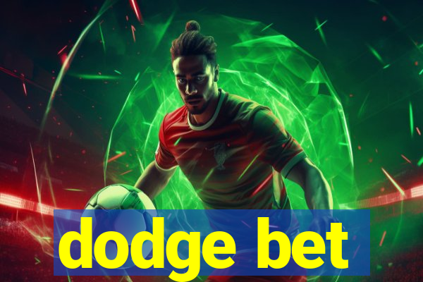 dodge bet