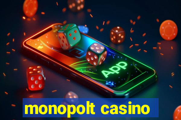 monopolt casino