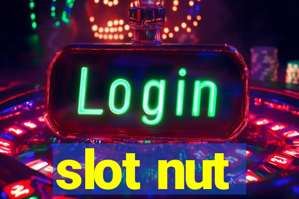 slot nut