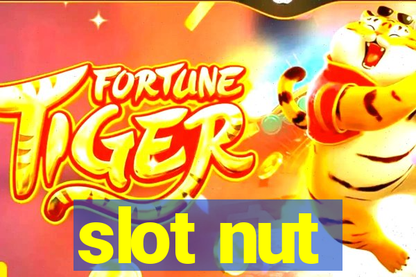 slot nut