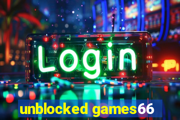 unblocked games66