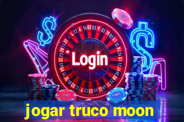 jogar truco moon