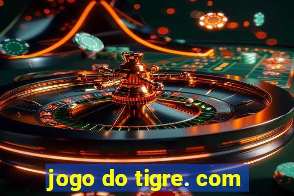 jogo do tigre. com