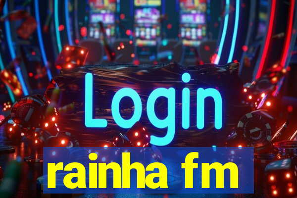 rainha fm