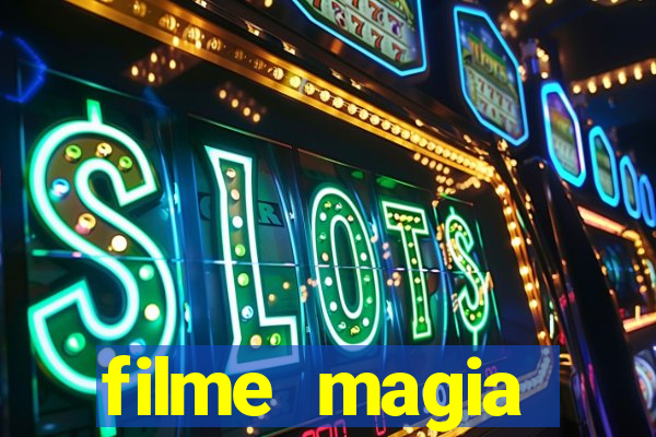 filme magia estranha completo dublado