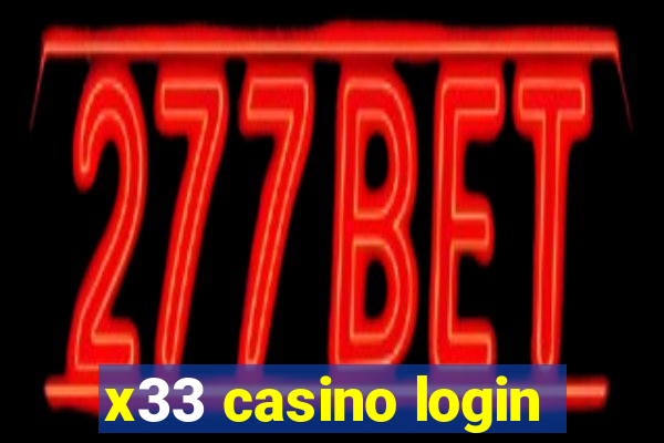 x33 casino login