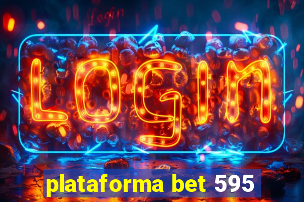 plataforma bet 595