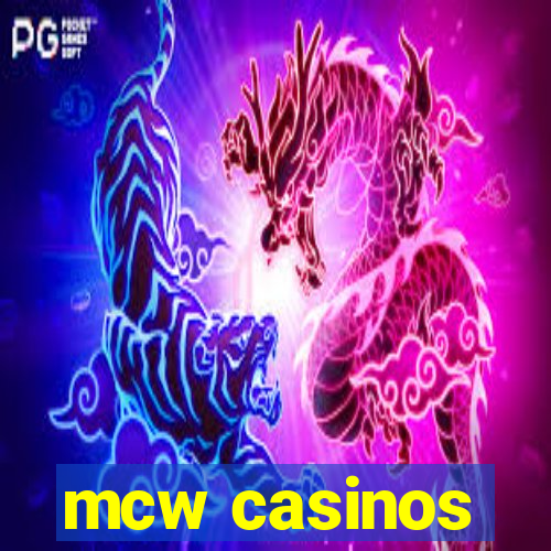 mcw casinos