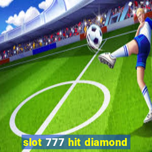 slot 777 hit diamond