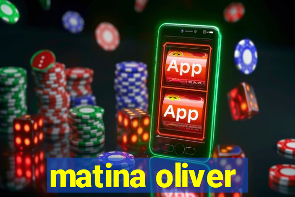 matina oliver