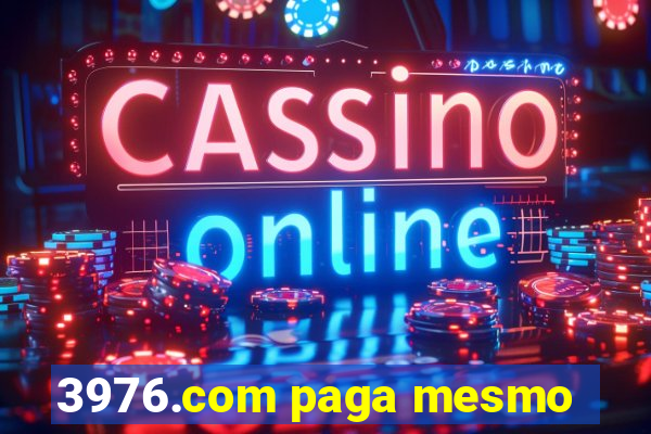 3976.com paga mesmo