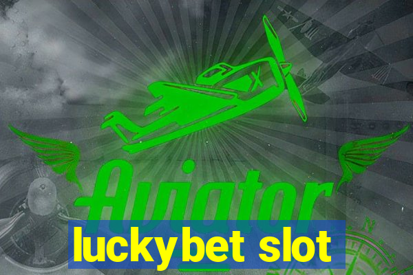 luckybet slot