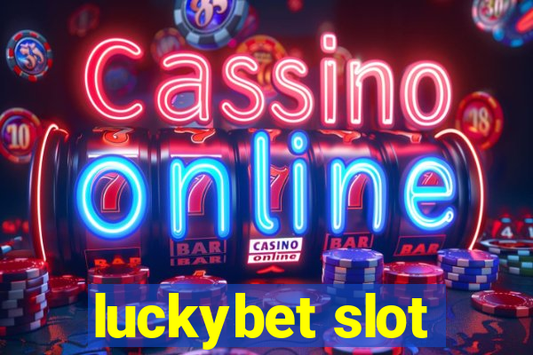 luckybet slot