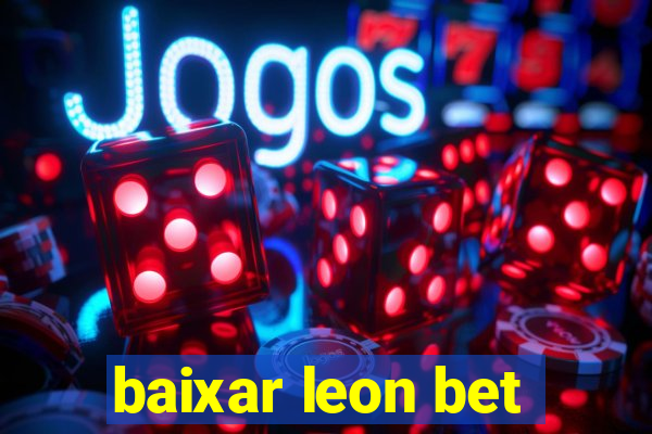 baixar leon bet