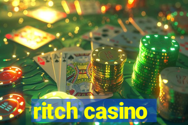 ritch casino