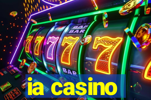 ia casino