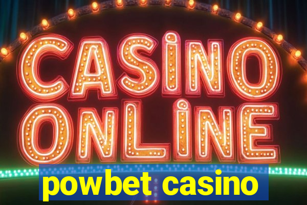 powbet casino