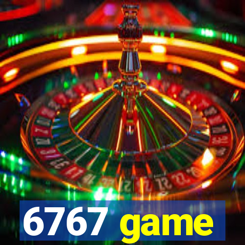 6767 game