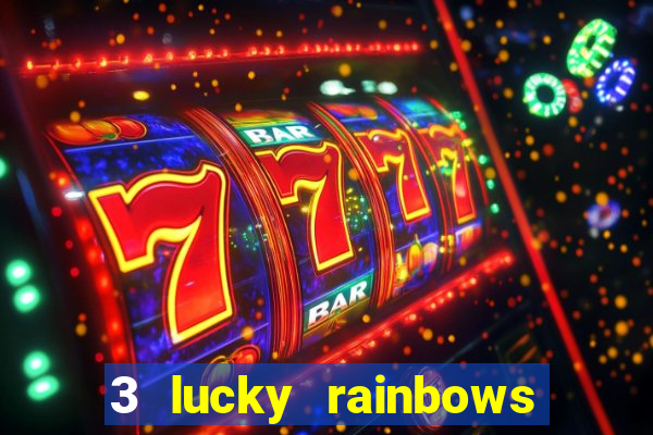 3 lucky rainbows slot demo